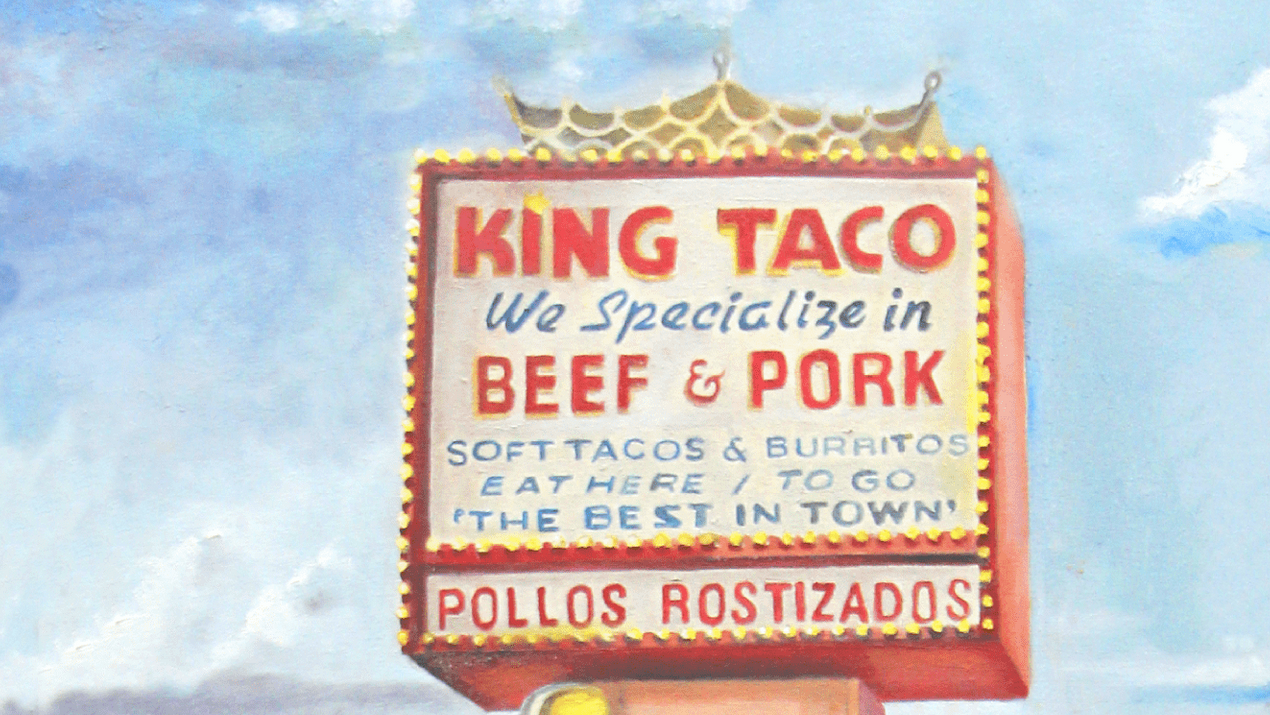 A watercolor painting by Ricardo Barragan, of a King Taco sign reading We Specialize In King Taco Beef & Pork Soft Tacos and Burritos