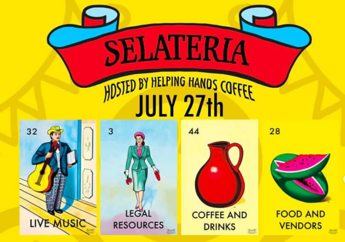 A Loteria-style advertisement for SELAteria hosted by Helping Hands Coffee, offering "music, legal resources, coffee-and-beans, food and vendors"