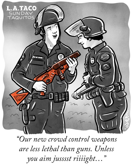 Sunday Taquitos #15: Less Lethal Than What?