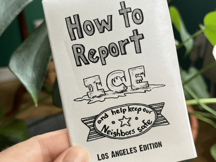 folded “How to Report ICE” Los Angeles edition zine