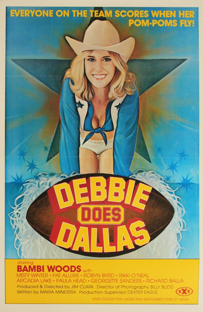Debbie Does Dallas  (USA, 1978)  The second most-famous porno title in history (after Deep Throat), this hit the stroke-circuit at the height of Cowboys Cheerleader Mania, catapulting dewy blonde Bambi Woods to cult stardom, two sequels and then a fall off the face of the earth.  One of the most sought-after X-rated 1-sheets and rarely available in such pristine, linen-backed condition.