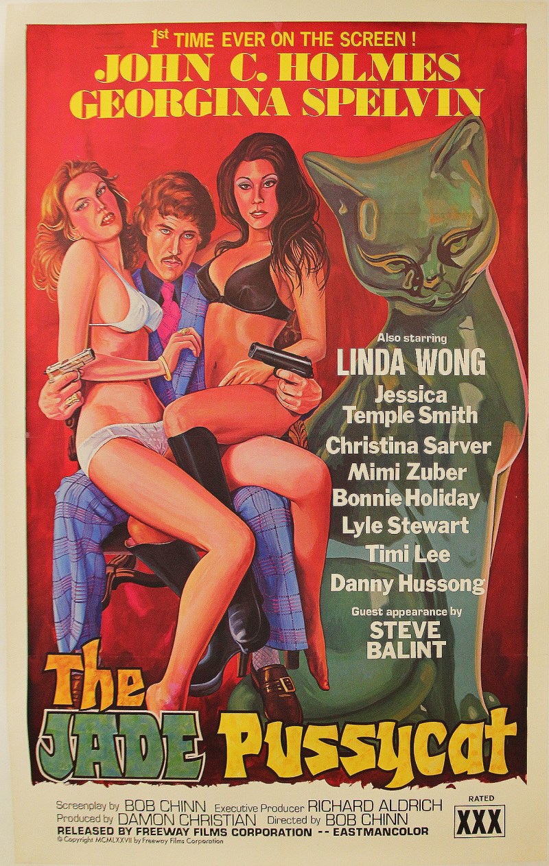  The Jade Pussycat  (USA, 1977)  The late, lamented schlongster John Holmes gets to the bottom (and vaginas) of the twisted case of a priceless stolen jade figurine with mystical priapic powers in this San Francisco porn-noir from the Johnny Wadd series, famously parodied by Mark Wahlberg in PT Anderson's Boogie Nights.  The unsigned artwork perfectly captures the disco-era decadence that makes XXX posters so collectible.  Big John's mustache and tragic sex-bomb Linda Wong are thankfully present & accounted for.
